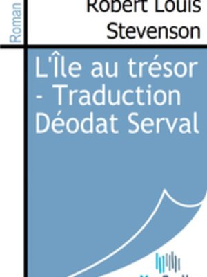 cover image of L'Île au trésor - Traduction Déodat Serval